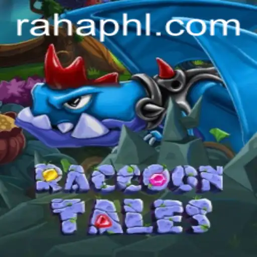 Discover the Enchanting World of RaccoonTales with RAHA PH